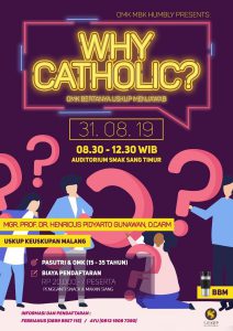 WHY CATHOLIC? OMK BERTANYA USKUP MENJAWAB @ Auditorium SMAK Sang Timur