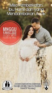 MISA PEMBERKATAN IBU HAMIL DAN YANG MENDAMBAKAN ANAK @ Gereja MBK