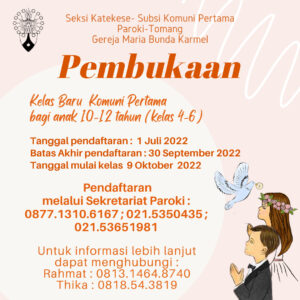 PEMBUKAAN KELAS BARU KOMUNI PERTAMA BAGI ANAK 10 - 12 TAHUN (KELAS 4 - 6)