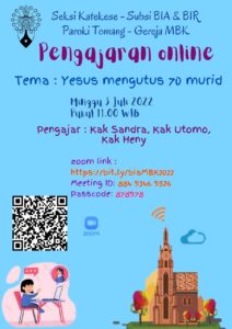 PENGAJARAN ONLINE BIA - 3 JULI 2022 - TEMA: YESUS MENGUTUS 70 MURID @ Zoom Meeting ID: 88493469526 Passcode: 878978