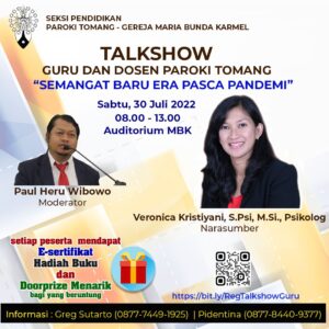 SEMANGAT BARU ERA PASCA PANDEMI - TALKSHOW GURU DAN DOSEN PAROKI TOMANG @ Auditorium MBK