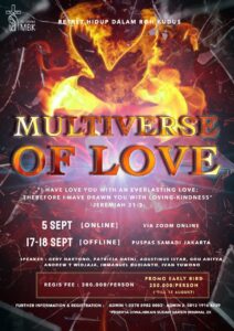 RETRET HIDUP DALAM ROH KUDUS - MULTIVERSE OF LOVE - 5 SEPT 2022 (ONLINE) & 17-18 SEPT 2022 (OFFLINE) @ Zoom Meeting