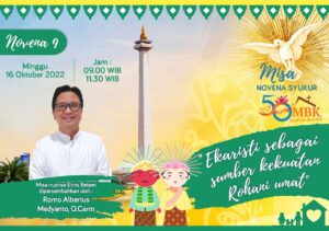 MISA NOVENA SYUKUR 50 TAHUN MBK – 16 OKTOBER 2022 PKL 09.00 & PKL 11.30 @ Gereja MBK