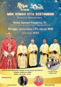 MISA SYUKUR 50 TAHUN MBK DILANJUTKAN RAMAH TAMAH & HIBURAN @ Misa di Gereja MBK dan Ramah Tamah & Hiburan di Auditorium MBK