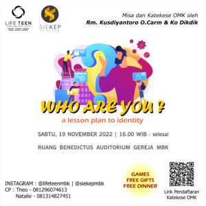 WHO ARE YOU? @ Ruang Benedictus (Auditorium MBK lantai 2)