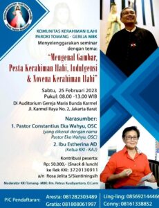 SEMINAR KERAHIMAN ILAHI 2023 "MENGENAL GAMBAR, PESTA KERAHIMAN ILAHI, INDULGENSI & NOVENA KERAHIMAN ILAHI" @ Auditorium MBK