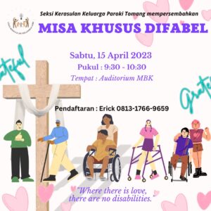 MISA KHUSUS DIFABEL - APRIL 2023 @ Auditorium MBK