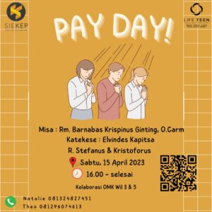 PAY DAY! @ Ruang Stefanus & Kristoforus (Auditorium MBK lantai 2)