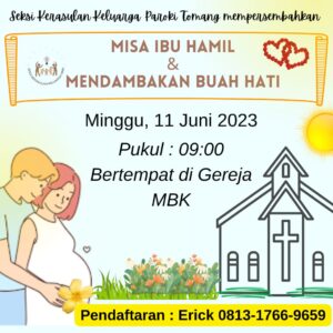 MISA IBU HAMIL & MENDAMBAKAN BUAH HATI – JUN 2023 @ Gereja Maria Bunda Karmel