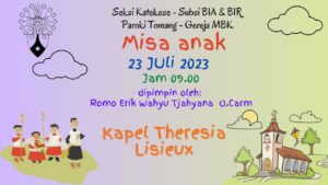 MISA ANAK - 23 JULI 2023 @ Kapel St. Theresia Lisieux