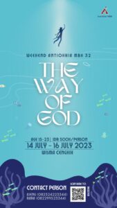 THE WAY OF GOD - WEEKEND 32 ANTIOKHIA MBK @ Wisma Cengkih, Bogor