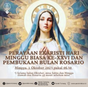 PERAYAAN EKARISTI PEMBUKAAN BULAN ROSARIO 2023 @ Gereja Maria Bunda Karmel