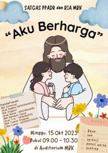 AKU BERHARGA - SATGAS PPADR & BIA MBK @ Auditorium Gereja MBK