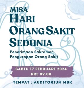 MISA HARI ORANG SAKIT SEDUNIA (HOSS) 2024 @ Auditorium Gereja MBK