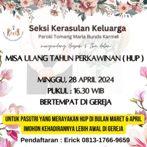 MISA HARI ULANG TAHUN PERKAWINAN (HUP) APRIL 2024 @ Gereja Maria Bunda Karmel