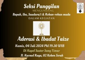 ADORASI & IBADAT TAIZE - JULI 2024 @ Kapel Susteran Sang Timur