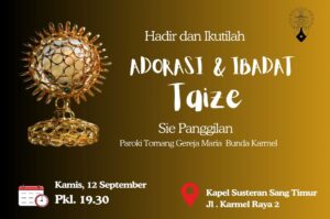 ADORASI & IBADAT TAIZE 12 SEP 2024 @ Kapel Susteran Sang Timur