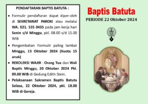 PENDAFTARAN BAPTIS BATUTA PERIODE OKTOBER 2024 @ Sekretariat Paroki