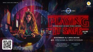 PLAYING IT SAFE - LIFETEEN MBK @ Ruang Stefanus & Ruang Kristoforus, Auditorium Lantai 2