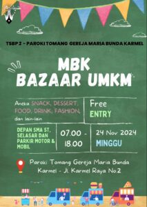 BAZAAR UMUM MBK – 24 NOVEMBER 2024 @ Area parkir dan Selasar Auditorium, Gereja Maria Bunda Karmel