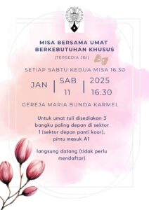 MISA BERSAMA UMAT BERKEBUTUHAN KHUSUS 11 JAN 2025 @ Gereja Maria Bunda Karmel