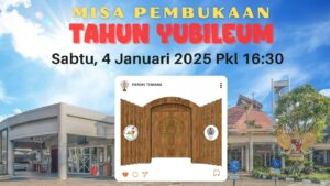 MISA PEMBUKAAN TAHUN YUBILEUM 2025 @ Gereja Maria Bunda Karmel