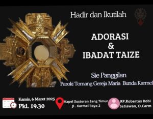 ADORASI & IBADAT TAIZE 6 MAR 2025 @ Kapel Susteran Sang Timur