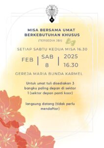 MISA BERSAMA UMAT BERKEBUTUHAN KHUSUS 8 FEB 2025 @ Gereja Maria Bunda Karmel