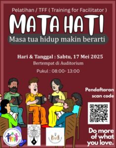 PELATIHAN/TFF MATAHATI (MASA TUA HIDUP MAKIN BERARTI) @ Auditorium Gereja MBK