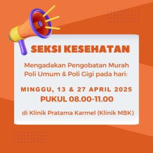 PENGOBATAN MURAH POLIKLINIK UMUM DAN POLIKLINIK GIGI – APR 2025 @ Klinik Pratama Karmel (Klinik MBK)