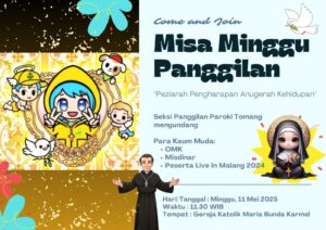 PERAYAAN EKARISTI MERIAH MINGGU PANGGILAN - MEI 2025 @ Gereja Maria Bunda Karmel