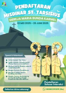 PENDAFTARAN MISDINAR ST. TARSISIUS 2025 @ Selasar Interaksi Gereja MBK