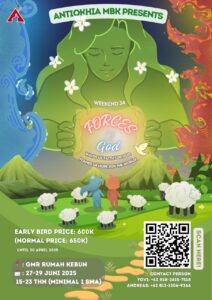 WEEKEND 34 ANTIOKHIA MBK 2025 - FORCES OF GOD @ Rumah Kebun GMR - Tangerang