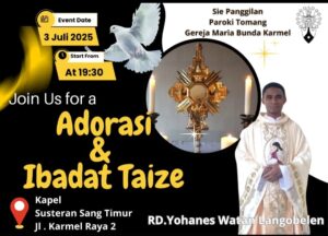 ADORASI & IBADAT TAIZE 3 JULI 2025 @ Kapel Susteran Sang Timur