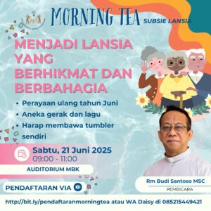 MORNING TEA 21 JUNI 2025 @ Auditorium MBK
