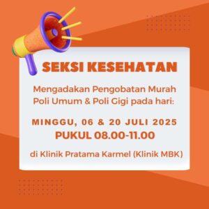 PENGOBATAN MURAH POLIKLINIK UMUM DAN POLIKLINIK GIGI – JUL 2025 @ Klinik Pratama Karmel (Klinik MBK)