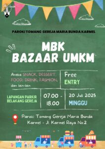 BAZAAR UMUM MBK – 20 JULI 2025 @ Area parkir belakang Gereja Maria Bunda Karmel