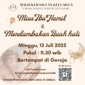 MISA IBU HAMIL & MENDAMBAKAN BUAH HATI – JUL 2025 @ Gereja Maria Bunda Karmel