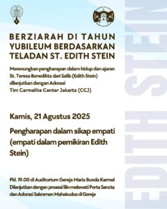 ZIARAH DI TAHUN YUBILEUM BERDASARKAN TELADAN ST. EDITH STEIN – 21 AGUSTUS 2025 @ Auditorium MBK