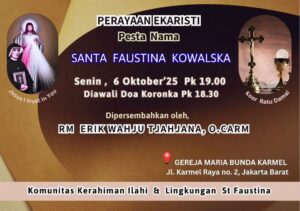 PERAYAAN EKARISTI PESTA NAMA ST. FAUSTINA KOWALSKA @ Gereja Maria Bunda Karmel