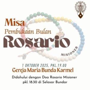MISA PEMBUKAAN BULAN ROSARIO 2025 - ROSARIO MISIONER @ Gereja Maria Bunda Karmel
