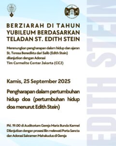 ZIARAH DI TAHUN YUBILEUM BERDASARKAN TELADAN ST. EDITH STEIN – 25 SEPTEMBER 2025 @ Auditorium Gereja MBK