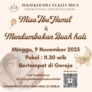 MISA IBU HAMIL & MENDAMBAKAN BUAH HATI – NOV 2025 @ Gereja Maria Bunda Karmel