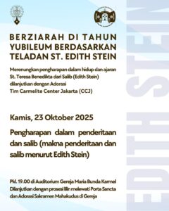 ZIARAH DI TAHUN YUBILEUM BERDASARKAN TELADAN ST. EDITH STEIN – 23 OKTOBER 2025 @ Auditorium MBK