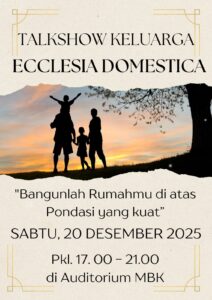 TALKSHOW KELUARGA ECCLESIA DOMESTICA 2025 @ Auditorium Gereja MBK