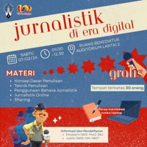 JURNALISTIK DI ERA DIGITAL @ Ruang Benediktus, Auditorium lantai 2