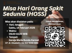 MISA HARI ORANG SAKIT SEDUNIA (HOSS) 2026 @ Gereja Maria Bunda Karmel