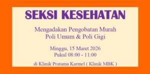 PENGOBATAN MURAH POLIKLINIK UMUM DAN POLIKLINIK GIGI – MAR 2026 @ Klinik Pratama Karmel (Klinik MBK)